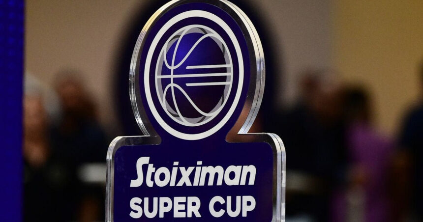 Stoiximan Super Cup: Αλλαγή ώρας στον τελικό της διοργάνωσης