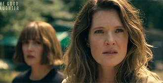 Πλήρες τρέιλερ για το «The Good Daughter» με τους Meghann Fahy και Rose Byrne
